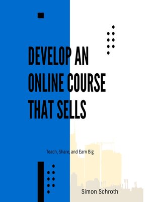 cover image of Develop an Online Course That Sells